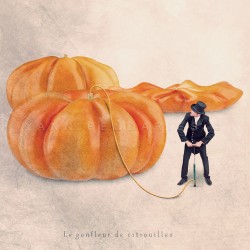 Le gonfleur de citrouille - Photographie d'art - Photographie d'art couleur - Les Tout Petits Métiers